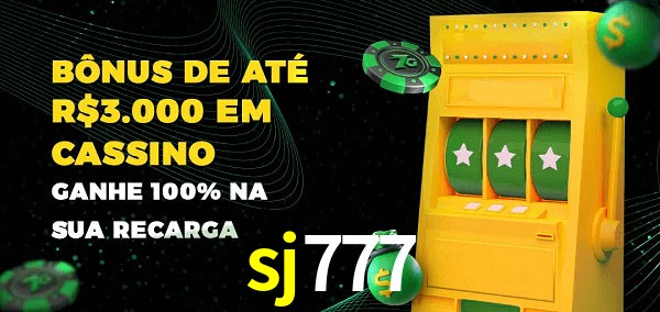 sj777 melhor bônus de depósito